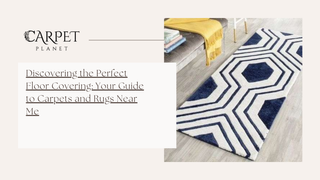 Discovering the Perfect Floor Covering: Your Guide to Carpets and Rugs Near Me